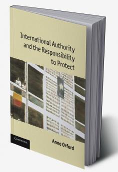 International Authority and the Responsibility to             Protect