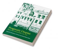 Pragmatic Utopias