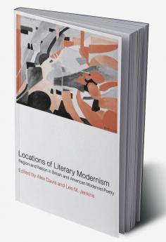 Locations of Literary Modernism