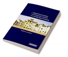 Capital Accumulation and Economic Growth in a Small Open Economy