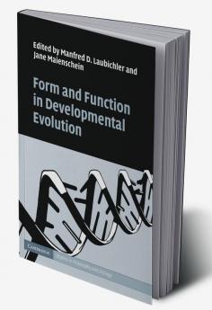 Form and Function in Developmental Evolution