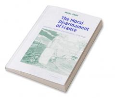 The Moral Disarmament of France
