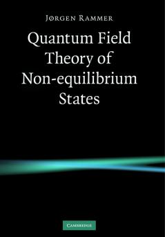 Quantum Field Theory of Non-Equilibrium States