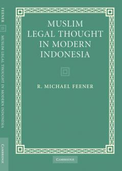 Muslim Legal Thought in Modern Indonesia