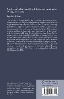 Caribbean Culture and British Fiction in the Atlantic World 1780 1870