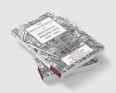 The Social Survey in Historical Perspective 1880 1940