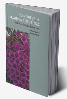 Plant Life of the Quaternary Cold Stages