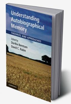 Understanding Autobiographical Memory