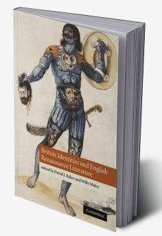 British Identities and English Renaissance Literature