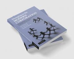Managing in the Modern Corporation