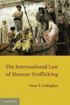 The International Law of Human Trafficking