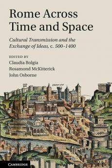 Rome Across Time and Space