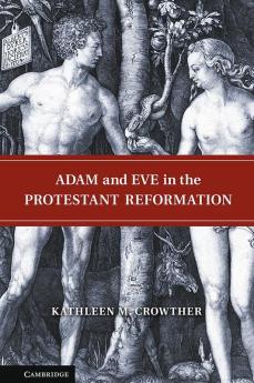 Adam and Eve in the Protestant Reformation