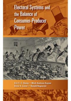 Electoral Systems and the Balance of Consumer-Producer Power