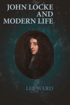 John Locke and Modern Life