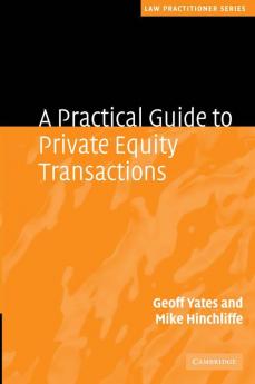 A Practical Guide to Private Equity Transactions
