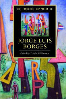 The Cambridge Companion to Jorge Luis Borges
