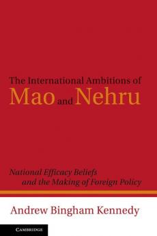 The International Ambitions of Mao and Nehru