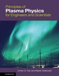 Principles of Plasma Physics for Engineers and Scientists