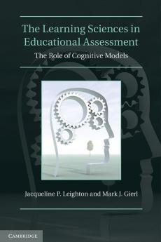 The Learning Sciences in Educational Assessment