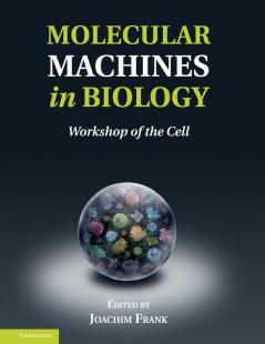 Molecular Machines in Biology
