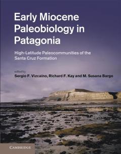 Early Miocene Paleobiology in Patagonia