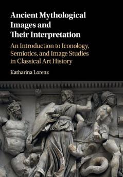 Ancient Mythological Images and their Interpretation