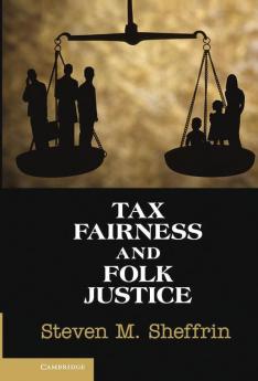 Tax Fairness and Folk Justice