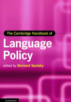 The Cambridge Handbook of Language Policy