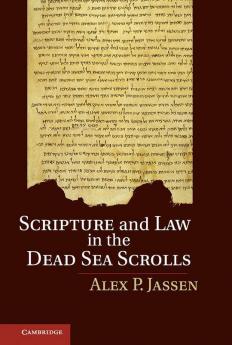 Scripture and Law in the Dead Sea Scrolls