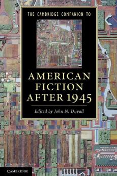 The Cambridge Companion to American Fiction After 1945
