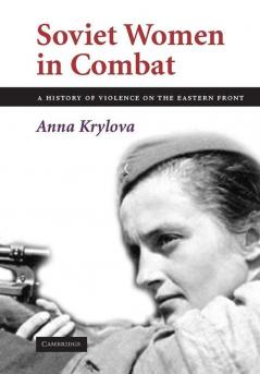 Soviet Women in Combat