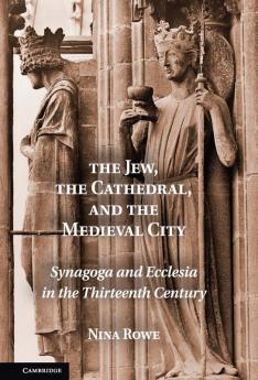 The Jew the Cathedral and the Medieval City