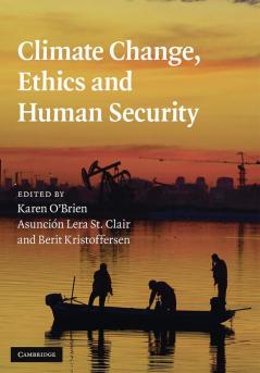 Climate Change Ethics and Human Security