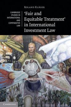'Fair and Equitable Treatment' in International Investment Law