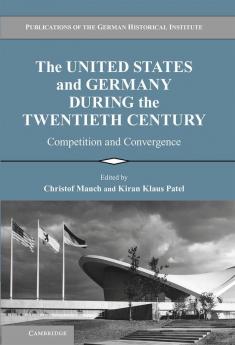 The United States and Germany during the Twentieth Century