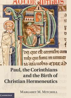 Paul the Corinthians and the Birth of Christian Hermeneutics