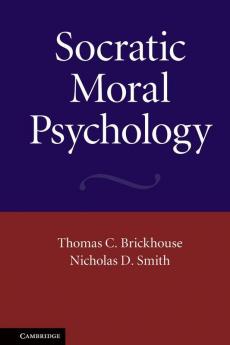 Socratic Moral Psychology