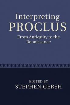 Interpreting Proclus