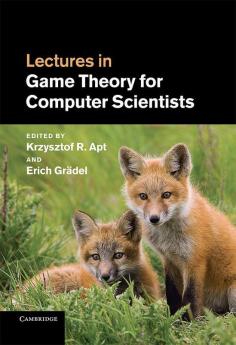 Lectures in Game Theory for Computer Scientists