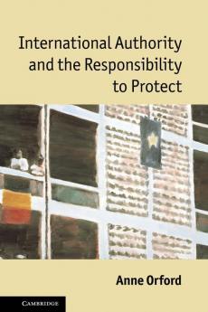 International Authority and the Responsibility to Protect