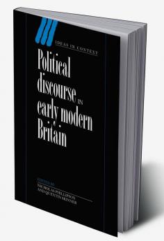 Political Discourse in Early Modern Britain