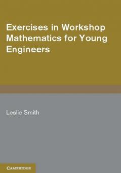 Exercises in Workshop Mathematics for Young Engineers