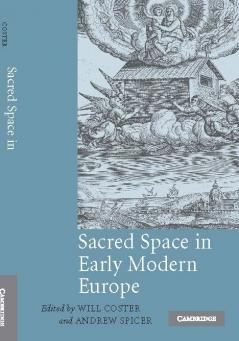 Sacred Space in Early Modern Europe