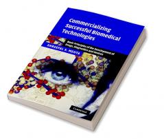 Commercializing Successful Biomedical Technologies