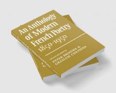 An Anthology of Modern French Poetry (1850 1950)