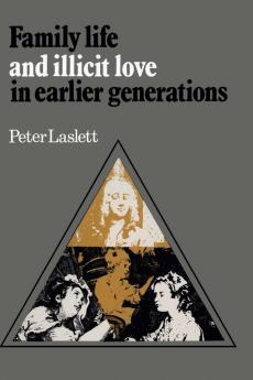 Family Life and Illicit Love in Earlier Generations