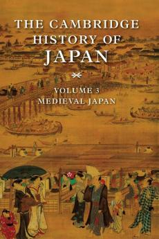 The Cambridge History of Japan Volume 3