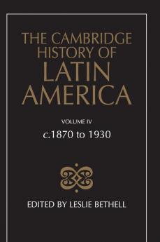 The Cambridge History of Latin America Vol 4