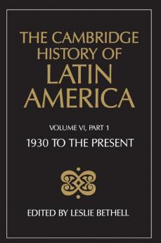 The Cambridge History of Latin America Vol 6